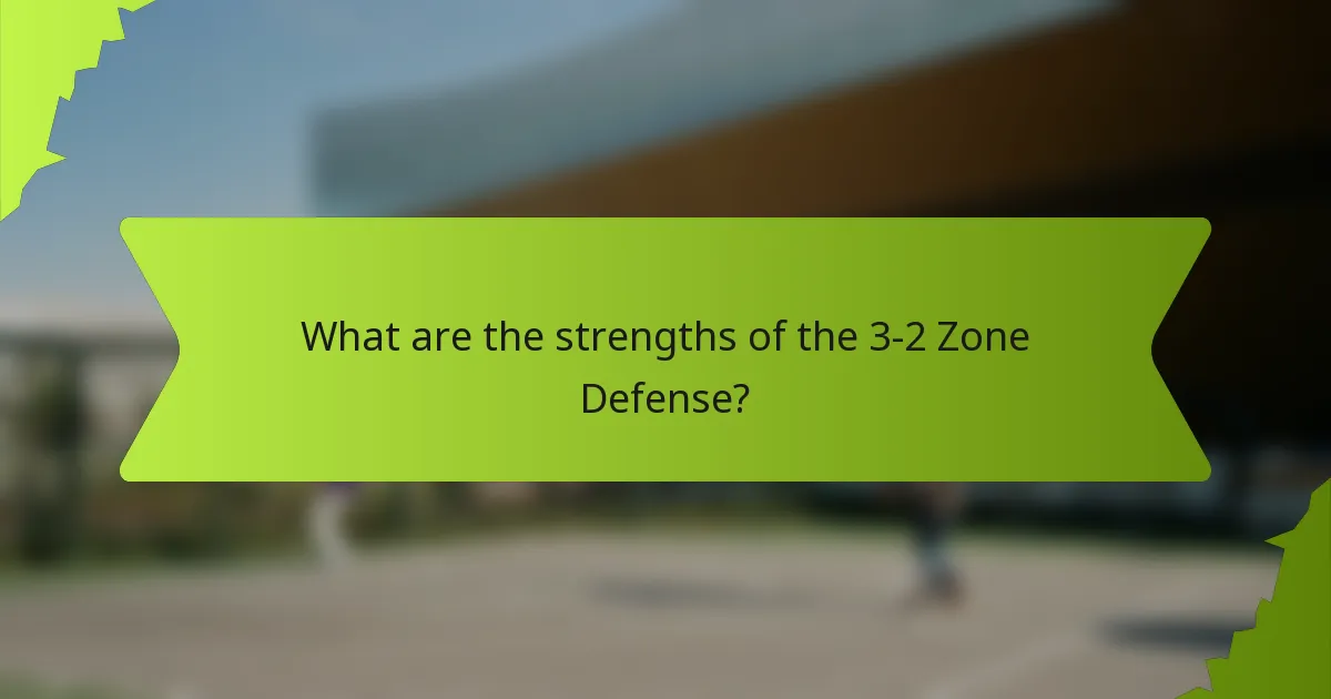 What are the strengths of the 3-2 Zone Defense?